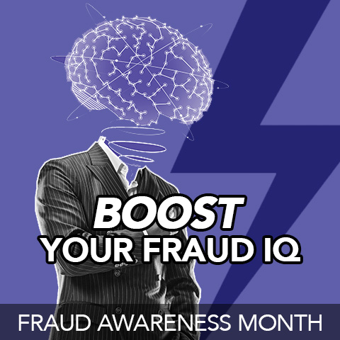 Boost Your Fraud IQ